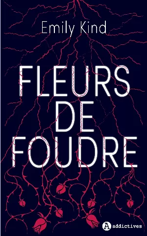 Emily Kind – Fleurs de foudre